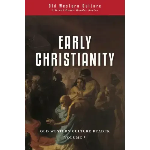 Early Christianity: Patristic Selections