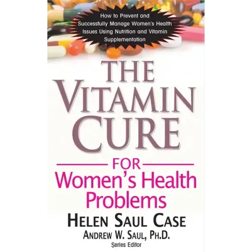 The Vitamin Cure for Women's Health Problems
