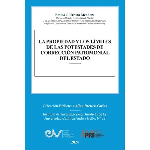 La Propiedad Y Los Límites de Las Potestades de Corrección Patrimonial del Estado
