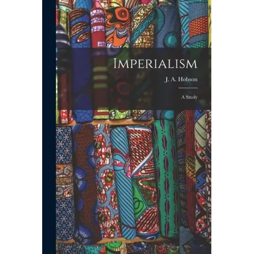 Imperialism: A Study