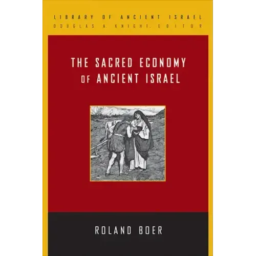 The Sacred Economy of Ancient Israel