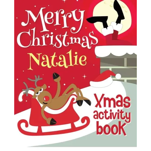 Merry Christmas Natalie - Xmas Activity Book: (Personalized Children's Activity Book)