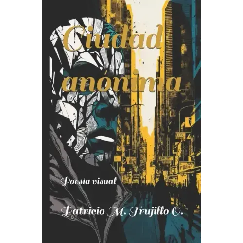 Ciudad anónima: Poesía visual