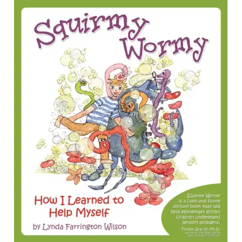 Squirmy Wormy: How I Learned to Help Myself
