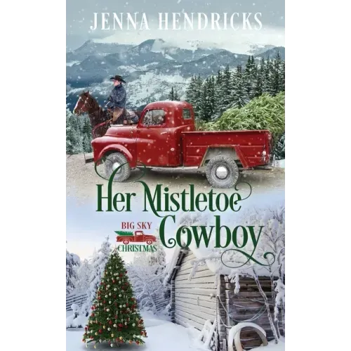 Her Mistletoe Cowboy: Clean & Wholesome Christmas Cowboy Romance