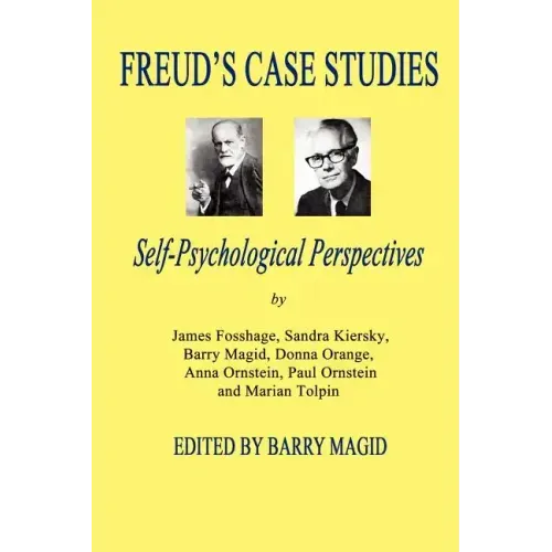 Freud's Case Studies: Self-Psychologial Perspectives