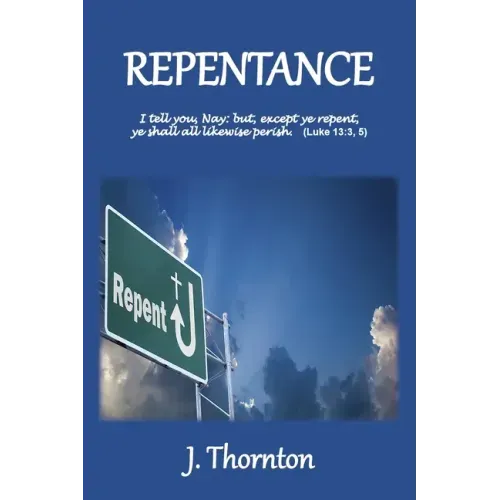 Repentance: Explained and Enforced