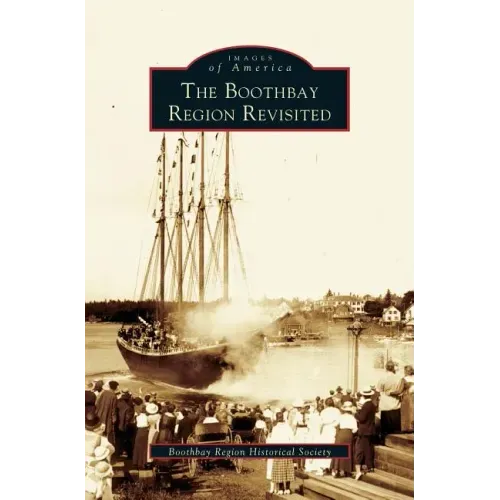 Boothbay Region Revisited