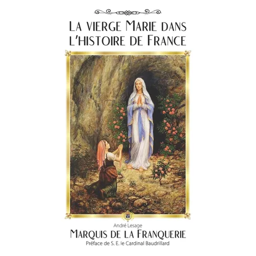 La vierge Marie dans l'histoire de France