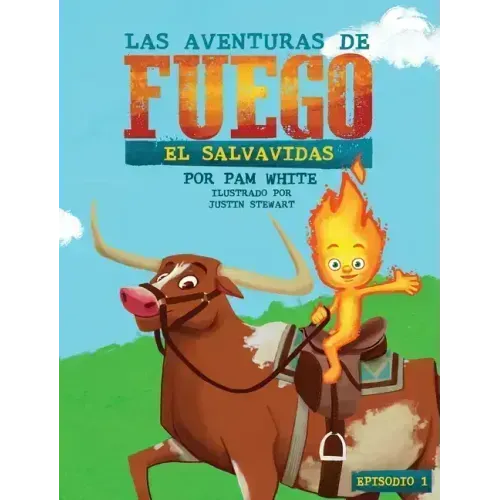Las Aventuras De Fuego: El Salvavidas