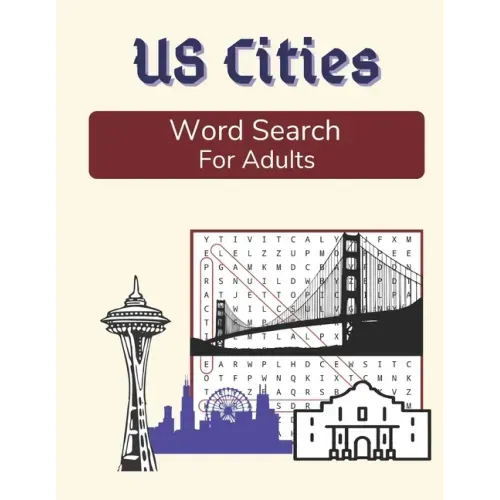 US Cities Word Search For Adults: Large Print Medium Difficulty Puzzle Book with Solutions