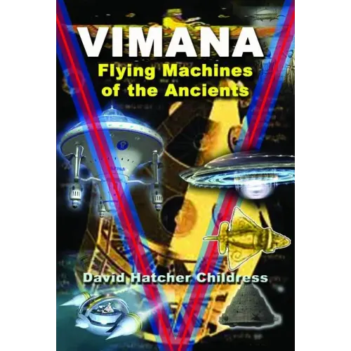 Vimana: Flying Machines of the Ancients