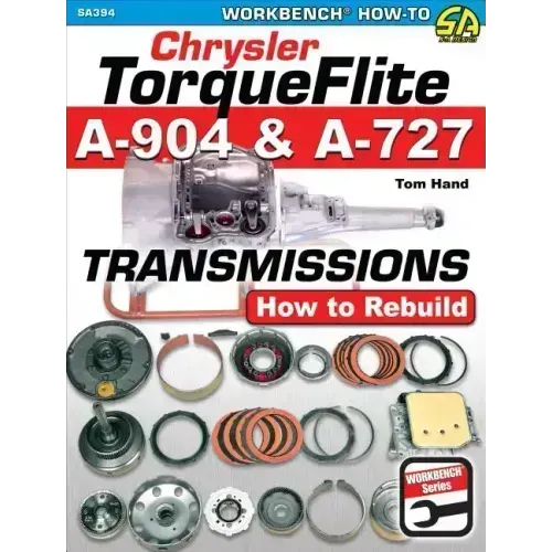 Chrysler Torqueflite A-904 & A-727: How to Rebuild