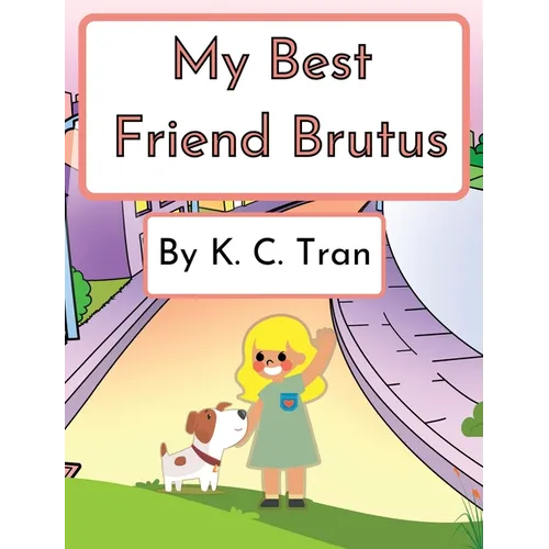 My Best Friend Brutus