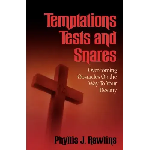 Temptations, Test and Snares