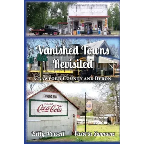 Vanished Towns Revisited: Crawford County and Byron, Georgia