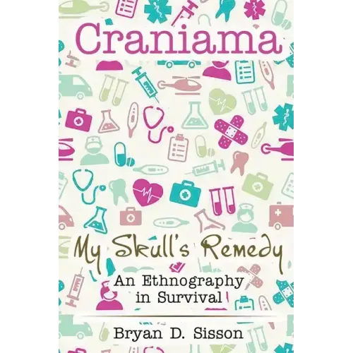 Craniama: My Skull's Remedy