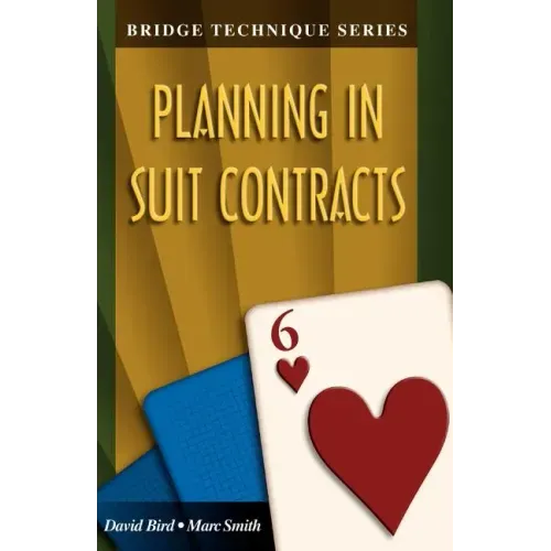 Bridge Technique 6: Planning in Suit Contracts