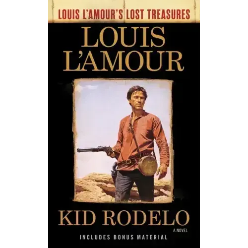 Kid Rodelo (Louis l'Amour's Lost Treasures)