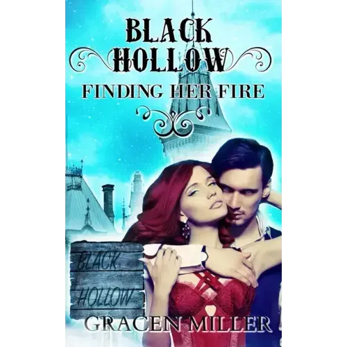 Black Hollow: Finding Her Fire