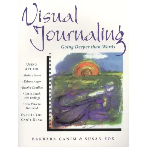 Visual Journaling: Going Deeper Than Words
