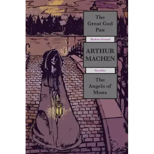 The Great God Pan & The Angels of Mons: Broken Ground Novellas