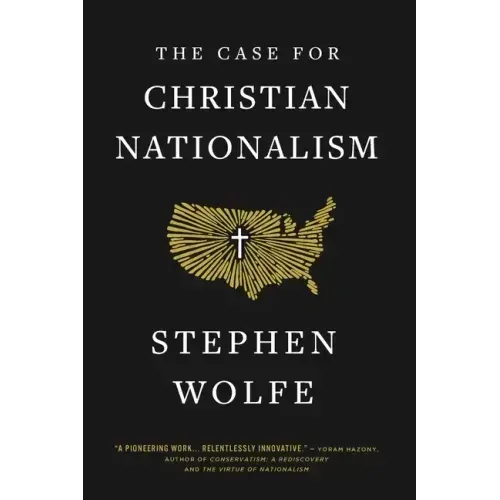 The Case for Christian Nationalism