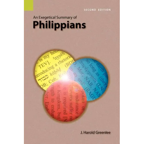 An Exegetical Summary of Philippians, 2nd Edition