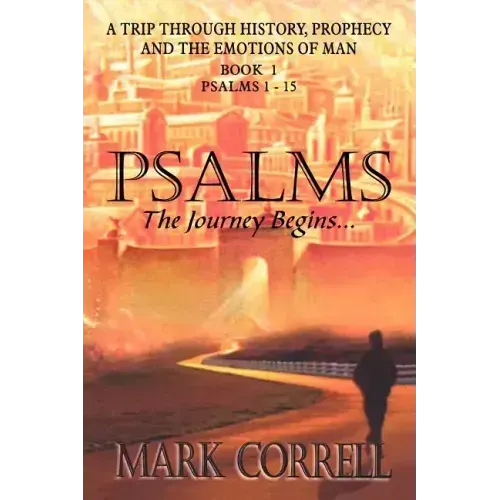 Psalms, The Journey Begins