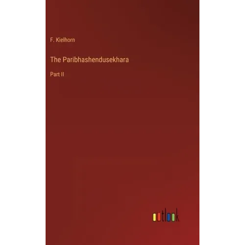 The Paribhashendusekhara: Part II