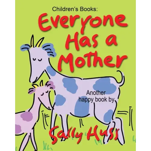 Everyone Has a Mother