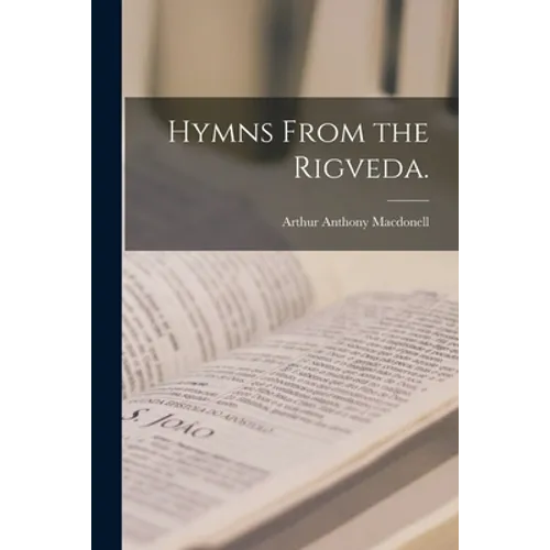Hymns From the Rigveda.