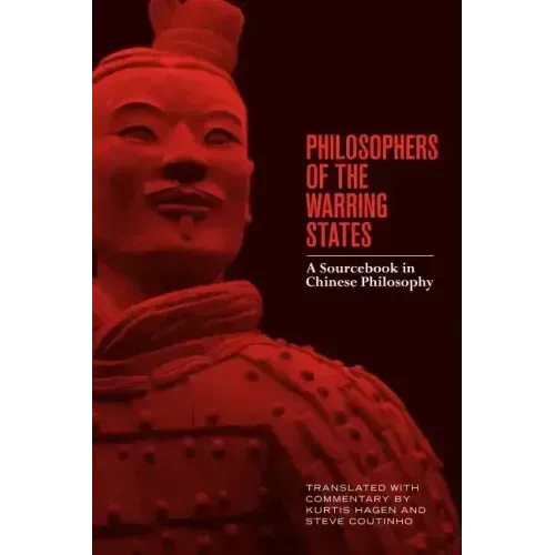 Philosophers of the Warring States: A Sourcebook in Chinese Philosophy