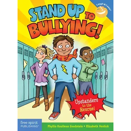 Stand Up to Bullying!: (Upstanders to the Rescue!)