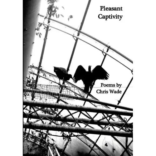 Pleasant Captivity