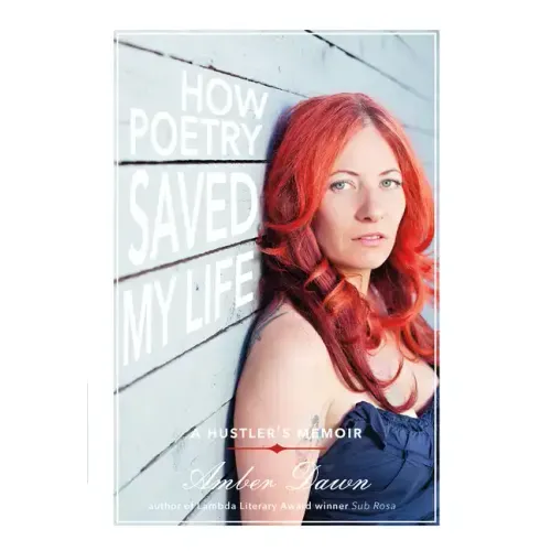 How Poetry Saved My Life: A Hustler's Memoir