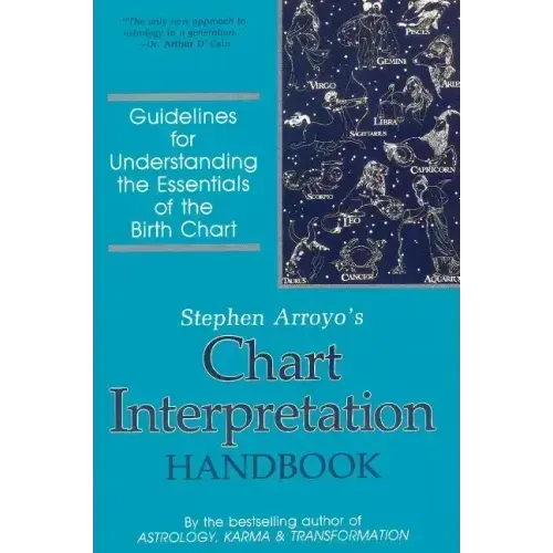 Chart Interpretation Handbook: Guidelines for Understanding the Essentials of the Birth Chart