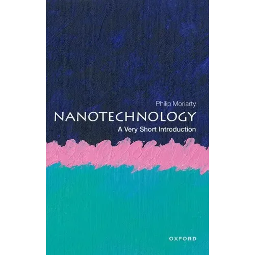 Nanotechnology: A Very Short Introduction