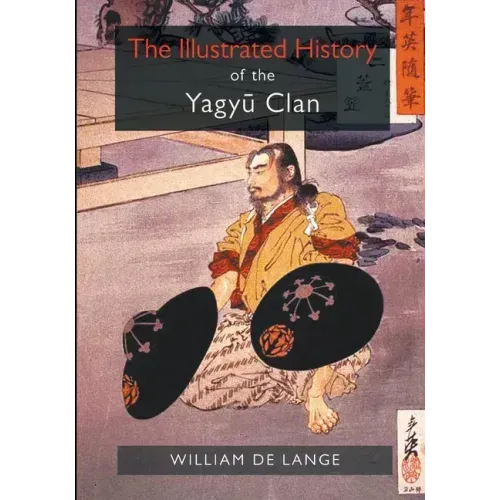 The Illustrated History of the Yagyu Clan