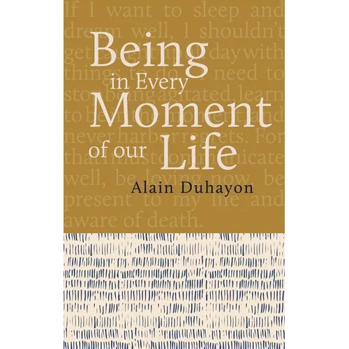 Being - In Every Moment of Our Lives
