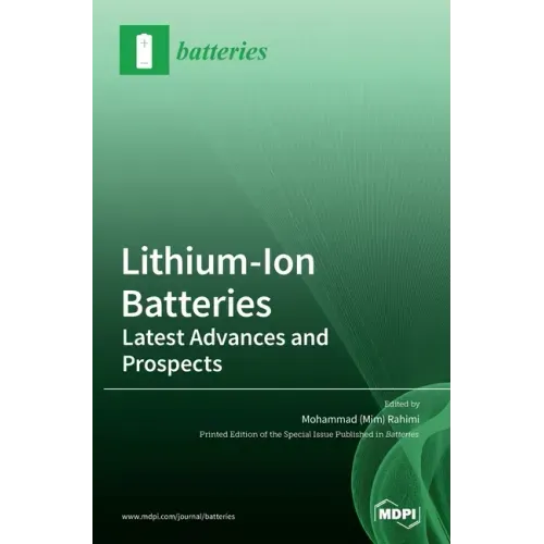 Lithium-Ion Batteries: Latest Advances and Prospects