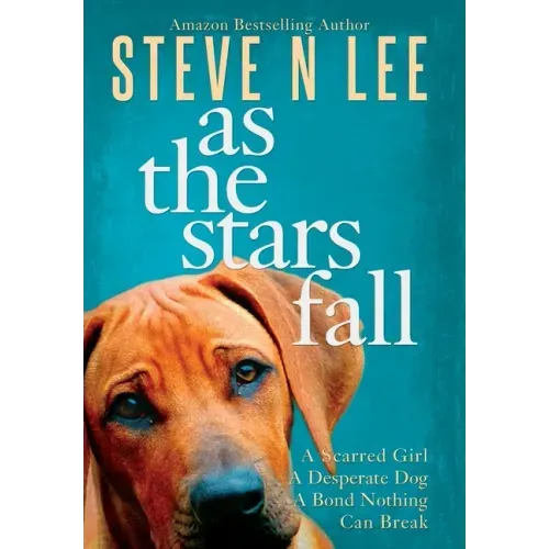 As The Stars Fall: A Book for Dog Lovers
