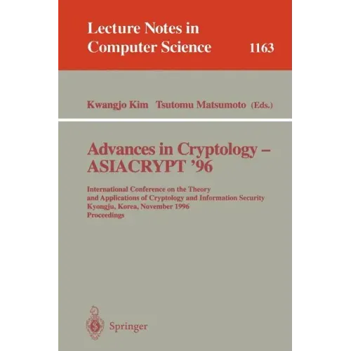 Advances in Cryptology - Asiacrypt '96: International Conference on the Theory and Applications of Crypotology and Information Security, Kyongju, Kore