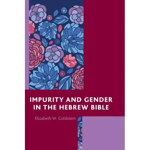Impurity and Gender in the Hebrew Bible