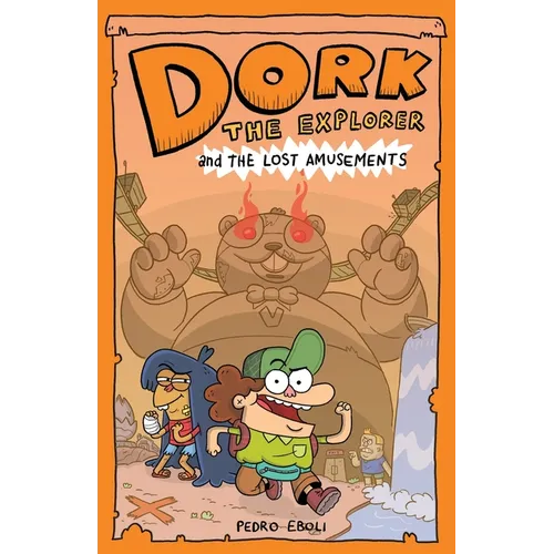 Dork the Explorer, and The Lost Amusements