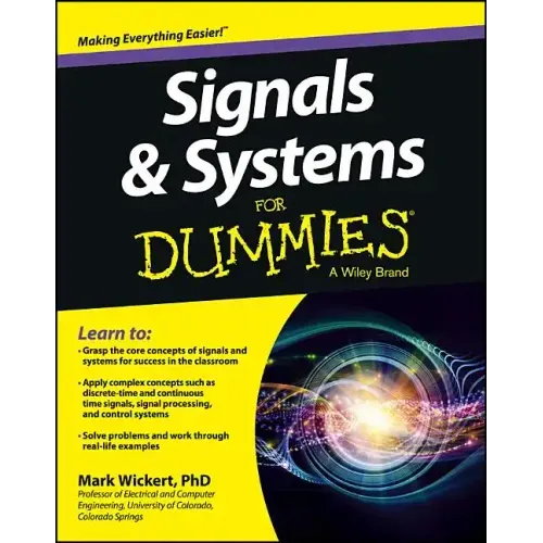 Signals and Systems for Dummies