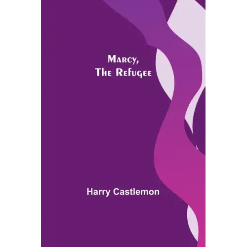 Marcy, the Refugee