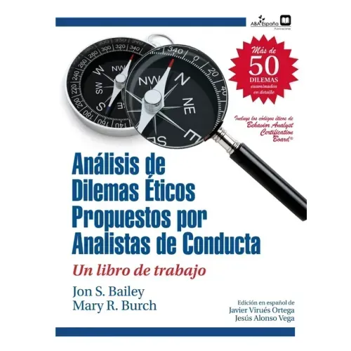 Dilemas éticos propuestos por analistas de conducta: Un libro de trabajo