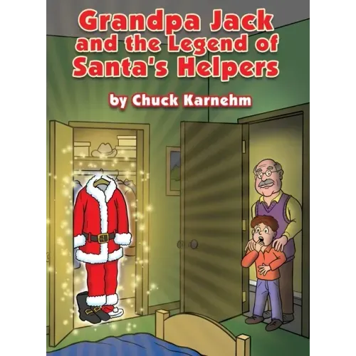Grandpa Jack and the Legend of Santa's Helpers