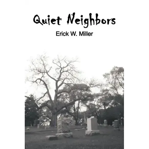 Quiet Neighbors